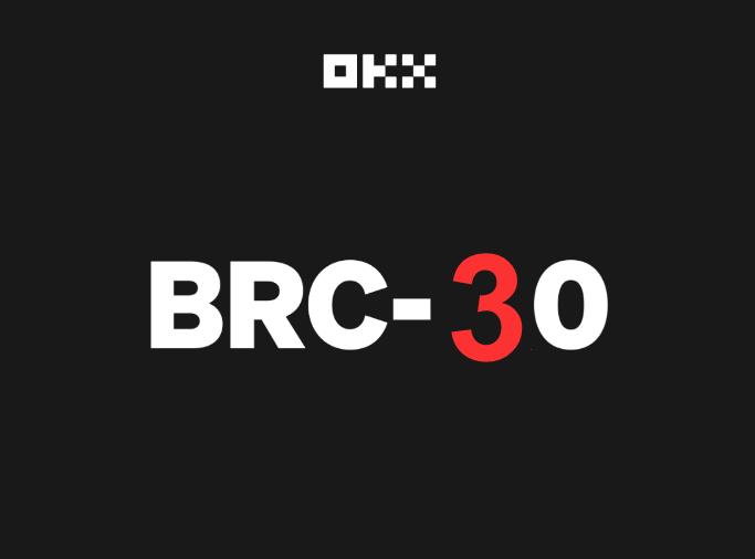 OKXBRC-30᰸ ΪBRC-20Ѻ